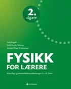 Fysikk for lærere : naturfag i grunnskolelærerutdanningen : 5.-10. trinn