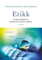 Etikk : til refleksjon og handling i sosialt arbeid