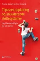 Tilpasset opplæring og inkluderende støttesystemer : høyt læringsutbytte for alle elever