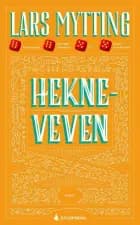 Hekneveven af Lars Mytting