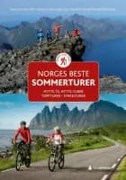 Norges beste sommerturer : hytte til hytte turer, topturer, sykkelturer af Marius Nergård Pettersen m.fl.