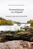 Finnmarksloven  en milepæl? : samerett i møte med norsk politikk