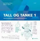 Tall og tanke 1 : matematikkundervisning på barnetrinnet