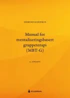 Manual for mentaliseringsbasert gruppeterapi (MBT-G)