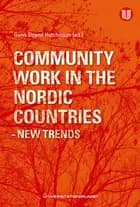 Community work in the Nordic countries : new trends