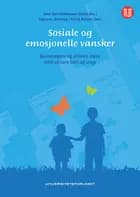 Sosiale og emosjonelle vansker : barnehagens og skolens møte med sårbare barn og unge