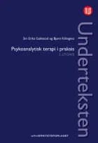 Underteksten : psykoanalytisk teori i praksis (2.utg.)