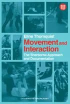 Movement and interaction : the Sherborne approach and documentation