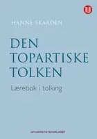 Den topartiske tolken : lærebok i tolkning