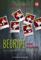 Begripe med kroppen : barns erfaringer som grundlag for all læring