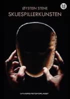 Skuespillerkunsten - Øystein Stene