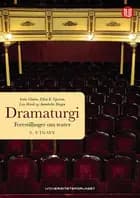 Dramaturgi : forestillinger om teater