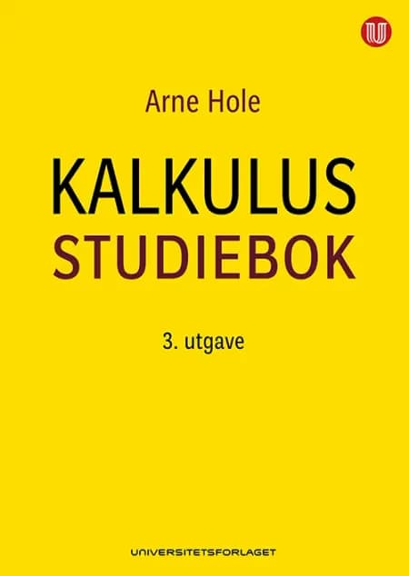 Kalkulus. Studiebok af Arne Hole