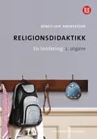 Religionsdidaktikk : en innføring - Bengt-Ove Andreassen