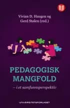 Pedagogisk mangfold : i et samfundsperspektiv