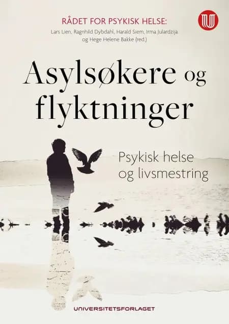 Asylsøkere og flyktninger : psykisk helse og livsmestring af Lars Lien