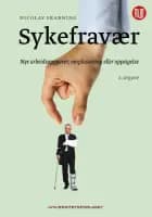 Sykefravær : nye arbeidsoppgaver, omplassering eller oppsigelse (2. utg.)
