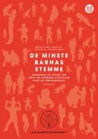 De minste barnas stemme : sped- og småbarn utsatt for vold og omsorgssvikt