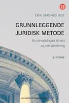 Grunnleggende juridisk metode : en introduksjon til rett og rettstenkning