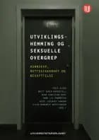 Utviklingshemming og seksuelle overgrep : kunnskap, rettssikkerhet og beskyttelse af Terje Olsen (red.)