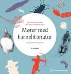 Møter med barnelitteratur : introduksjon for lærere