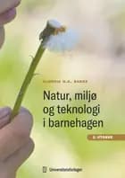 Natur, miljø og teknologi i barnehagen