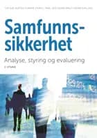 Samfunnssikkerhet : analyse, styring og evaluering 
