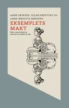 Eksemplets makt : kjønn, representasjon og autoritet fra antikken til i dag