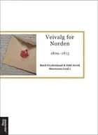 Veivalg for Norden : 1809-1813