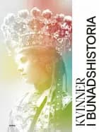 Kvinner i bunadshistorie af Camilla Rossing (red.)