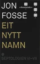 Septologien VI-VII : eit nytt namn