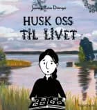 Husk oss til livet