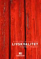 Livskvalitet : forskning om det gode liv