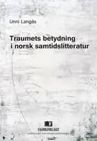 Traumets betydning i norsk samtidslitteratur