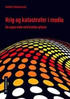 Krig og katastrofer i media : de unges møte med brutale nyheter