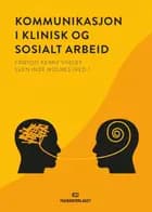 Kommunikasjon i klinisk og sosialt arbeid
