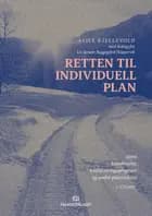 Retten til individuell plan : samt koordinator, kvalifiseringsprogram og andre planverktøy