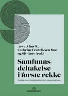 Samfunnsdeltakelse i første rekke : psykisk helse i hverdagsliv og lokalsamfunn