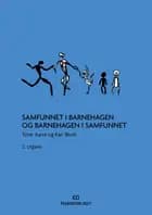 Samfunnet i barnehagen og barnehagen i samfunnet