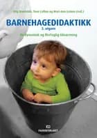 Barnehagedidaktikk : en dynamisk og flerfaglig tilnærming (2. utg.)