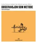 Observasjon som metode : i lærerutdanningene