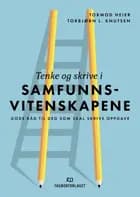 Tenke og skrive i samfunnsvitenskapene : gode råd til deg som skal skrive oppgave