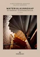 Materialkunnskap : en innføring i bygningsmaterialer