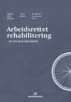 Arbeidsrettet rehabilitering : en vei mot deltakelse
