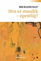 Hva er musikk - egentlig? - Nora Bilalovic Kulset