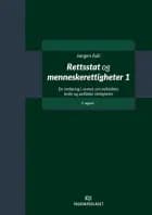 Rettsstat og menneskerettigheter 1 : en innføring i vernet om individets sivile og politiske rettigheter