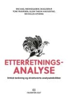 Etterretningsanalyse : kritisk tenkning og strukturerte analyseteknikker af Michael Weddegjerde Skjelderup m.fl