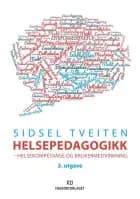 Helsepedagogikk : helsekompetanse og brukermedvirkning