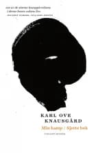 Min kamp : sjette bok : roman af Karl Ove Knausgård
