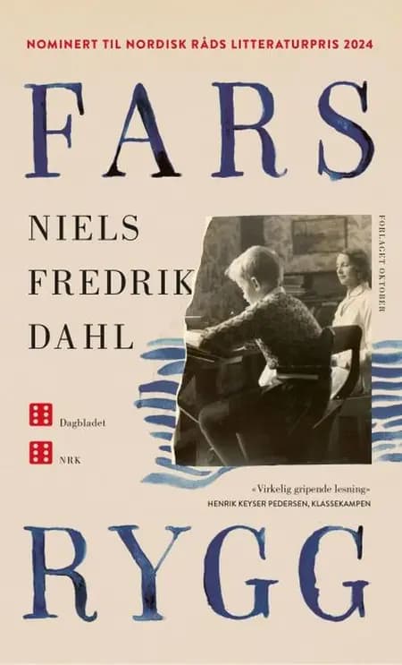 Fars rygg : roman - roman, Niels Fredrik Dahl af Niels Fredrik Dahl
